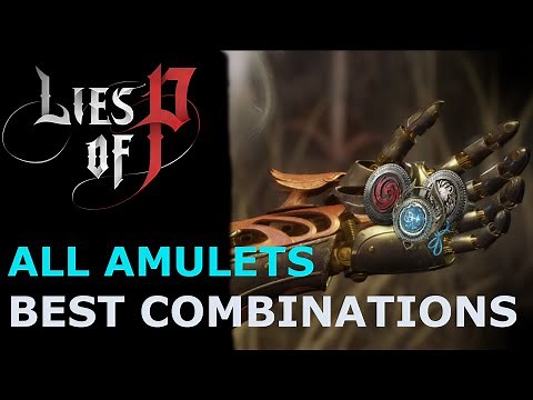 All Amulets in Lies of P Explained – Best Combination for High Damage