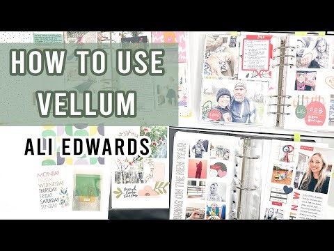 Ali Edwards | How to Use Vellum in Your Scrapbooking Projects