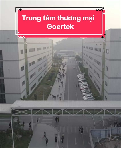 Khám Phá Trung Tâm Thương Mại Goertek
