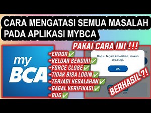 [Latest] How to Resolve MyBCA Errors | Why Can't I Log In to MyBCA, Verification Failed?