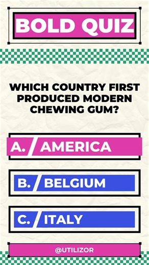 Which Country First Produced Modern Chewing Gum? | Fun History Fact