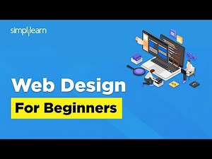 Web Design For Beginners | Web Designing Course | Web Design Tutorial | Simplilearn