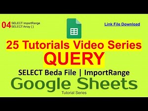 76 Query Part [4/25] - Select from Another Spreadsheet (Importrange)