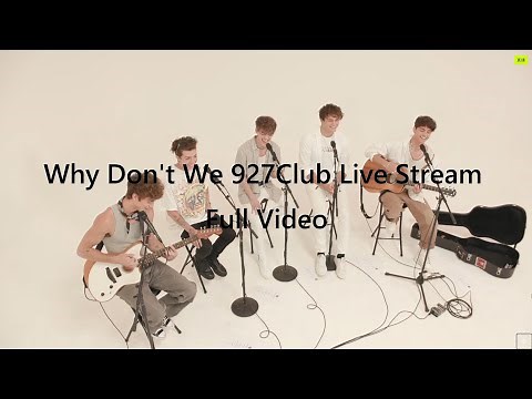 Why Don't We 927Club Perform Live Stream Full Video [HD] (August)