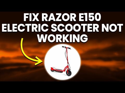 How To Fix Razor E150 Electric Scooter Not Working (Why Is Razor E150 Electric Scooter Not Working?)