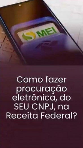 Como fazer procuração no ECAC para o seu CNPJ?