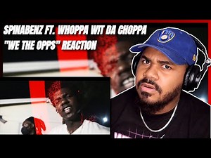 Spinabenz & Whoppa Wit Da Choppa - We The Opps (Official Music Video) REACTION