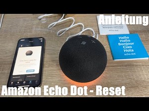 Amazon Echo Dot (4te Generation) harter Reset / Echo Reset (zurücksetzen) Anleitung