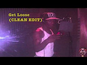 Jiggaman ft. Level- Get Loose (CLEAN EDIT)