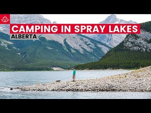 Camping in Canada: Spray Lakes, Canmore, Alberta