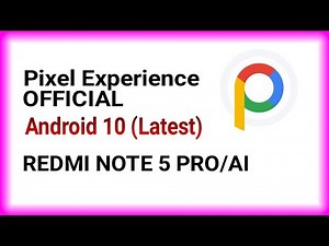 Pixel Experience A10 Official for REDMI NOTE 5 PRO/AI (Whyred), LATEST Tapi BUKAN Yang Terbaru