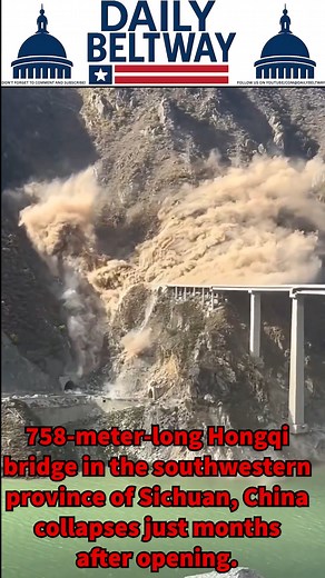 758-meter-long Hongqi bridge in the southwestern province of Sichuan, China collapses just months after opening. Construction on the Chinese bridge had finished earlier this year, according to Reuters. The collapse of the bridge was reportedly triggered by landslides. | Daily Beltway
