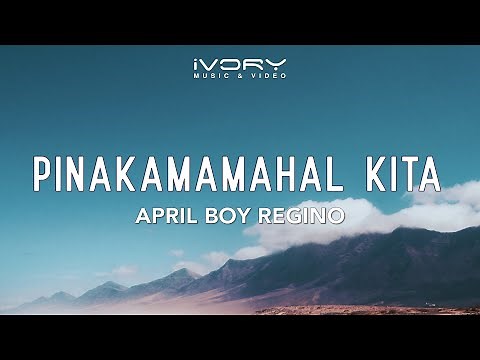 April Boy Regino - Pinakamamahal Kita (Official Lyric Video)