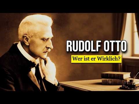 Rudolf Otto Dokumentation : Der Man, der das Heilige entdeckte