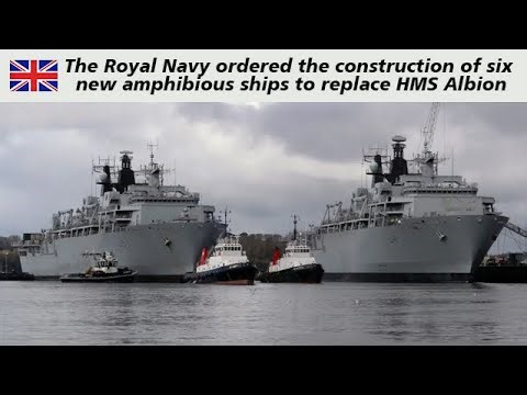 The Royal Navy ordered the construction of six new amphibious ships to replace HMS Albion