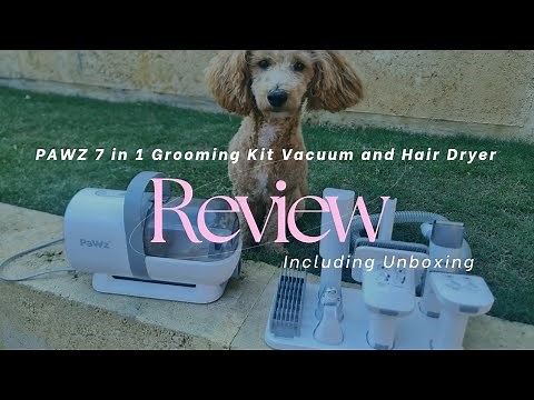 PAWZ Pet Grooming Kit | 7 in 1 Grooming Kit Vacuum and Hair Dryer Review | Unboxing
