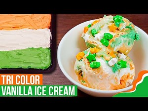 Tri-Color Ice Cream at Home | 3 Ingredient Vanilla Ice Cream without Eggs | Independence Day Dessert