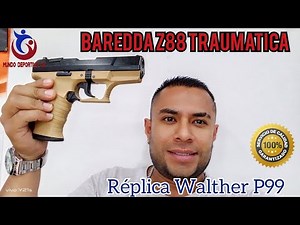 BAREDDA Z88 TRAUMATIC, WALTHER P99 REPLICA, REVIEW AND FIRING TEST