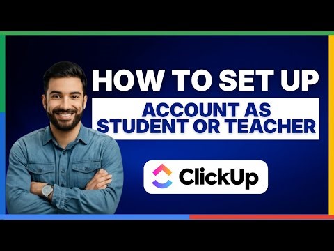 How to set up ClickUp as a student or teacher [FULL GUIDE]