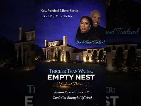 Thicker Than Water: Empty Nest | S1 Ep2 – Can't Get Enough (Of You)