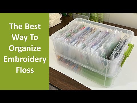The Best Way to Organize Embroidery Floss