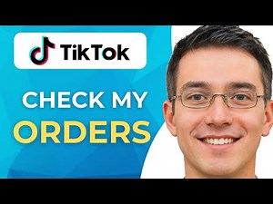 How to Check My Orders on TikTok | Complete 2026 Guide