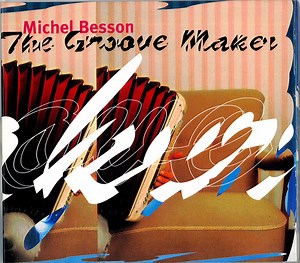 Michel Besson - The Groove Maker