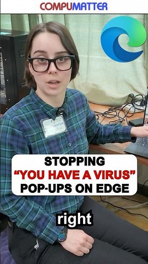 Stopping "You Have A Virus" Pop-Ups On Microsoft Edge