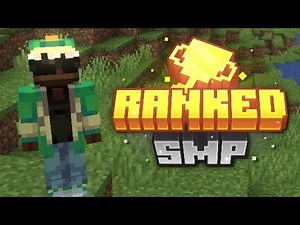 Ranked SMP Grinding *