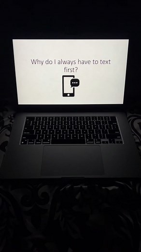 Why Do I Always Have to Text First? A Poem About Texting First