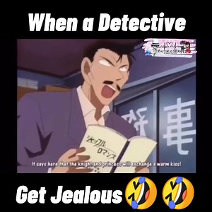 Jealous Detective 🤭🤣 Ps. He only get jealous because of Ran. Only Ran✊😌 ☾︎KᴀɪᴛᴏKɪᴅ'sRᴀɴ☽︎ | Detective Conan: Memes and Clips