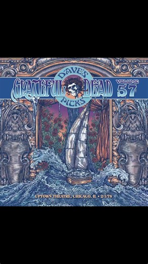 Dave's Picks Vol. 57: Uptown Theatre, Chicago, Il (2/1/78) is here⚡️The first complete unreleased show in the 2026 Dave's Picks series exhibits countless examples of the very best of both 1977 and 1978, bridging two distinct yet complementary eras of the Grateful Dead’s music. This very first Dead run at the Uptown is infused with bold exploration, from the monster first set of classics and the second set that ventures from Bobby's powerful delivery of "Samson and Delilah," to the Rhythm Devils'