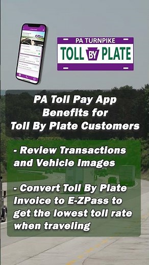 How to Use the PA Toll Pay App for Toll By Plate Customers