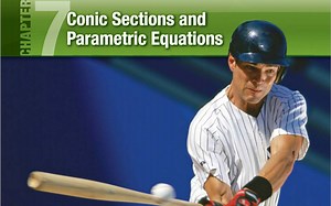 Pre-Calculus Chapter 7 Conic Sections and Parametric Equations