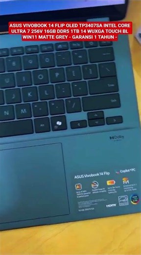ASUS VIVOBOOK 14 FLIP OLED TP3407SA INTEL CORE ULTRA 7 256V 16GB DDR5 1TB 14.0 WUXGA TOUCH BL WIN11