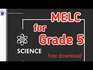 MELC FOR GRADE 5- SCIENCE | MOST ESSENTIAL LEARNING COMPETENCIES | CG