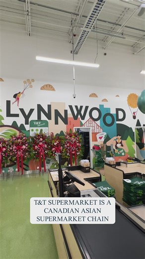 New T&T Supermarket opens in Lynnwood