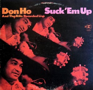 ‘Suck ‘Em Up’: A Don Ho memory on the anniversary of his death