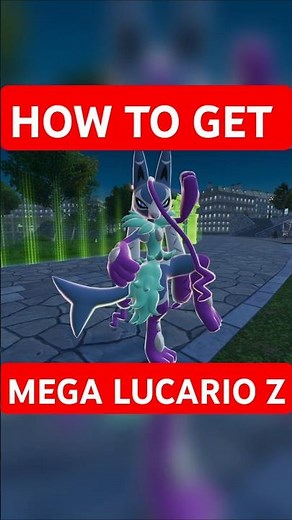 How to get Mega Lucario Z in Mega Dimension!