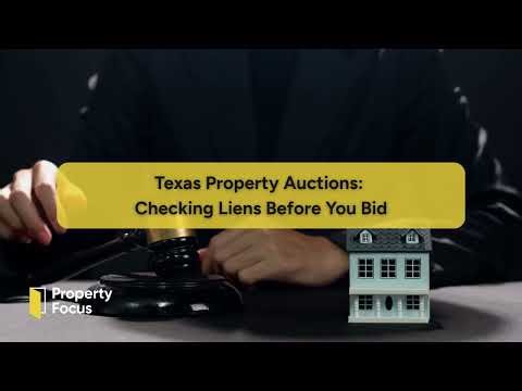 Texas Property Auctions Checking Liens Before You Bid