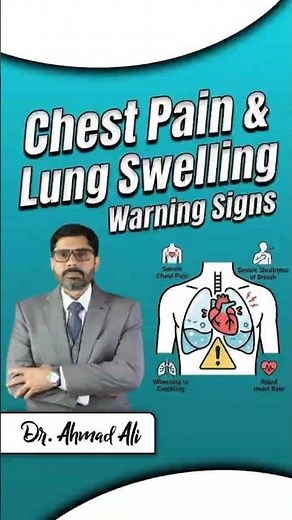 Chest Pain & Lung Swelling Warning Signs