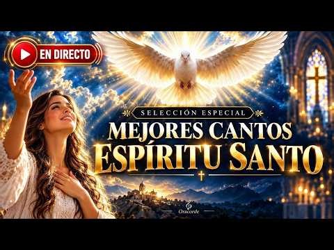 🔴 EN DIRECTO | Cantos al Espíritu Santo 🕊️ Ven Espíritu Santo | Música Católica para Orar