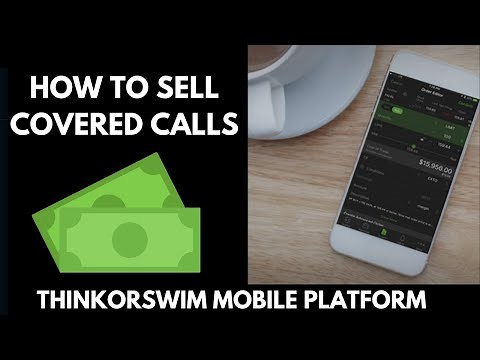 HOW TO SELL COVERED CALLS - THINKORSWIM MOBILE APP