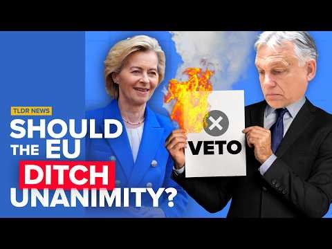 Why the EU is Trying to Scrap Unanimity