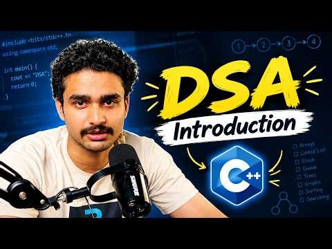 Lecture 1 : Learn What Matters | Complete DSA in C++ | Data Structure & Algorithm