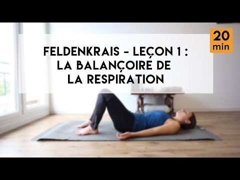 Feldenkrais - Leçon 1 : La balançoire de la respiration