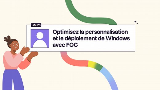 Optimisez la personnalisation et le déploiement de Windows avec FOG
