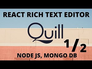 React Text Editor Quill Editor Tutorial React JS Editor [1/2] Build a Blog