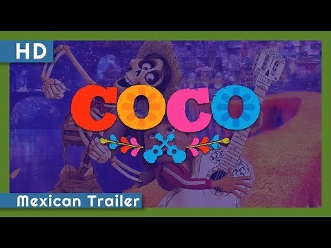 Coco (2017) Mexican Trailer