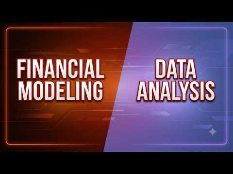 Financial Modeling vs Data Analysis